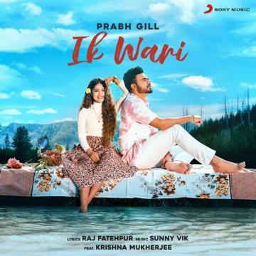 download Ik-Wari Prabh Gill mp3